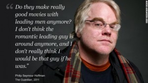 Philip Seymour Hoffman Quote