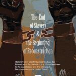 Lincoln, Reconstruction, and the End of SLavery