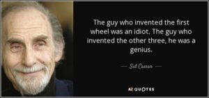 Sid Caesar Quote Genius