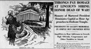 1922 Lincoln Memorial Dedicated